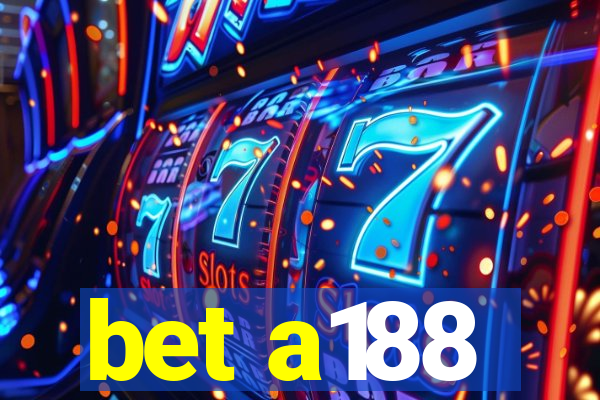 bet a188